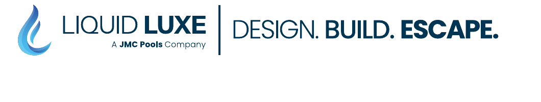 Liquid Luxe - Design. Build. Escape.